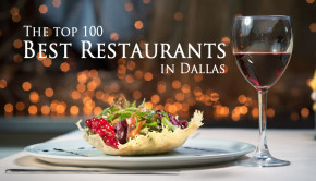 D Magazine- The 100 Best Restaurants in Dallas of 2013