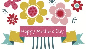 Inspiring Ideas for Mom's Special Day - Mother's Day 2013