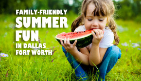 Summer Fun for Families in DFW - water parks, summer activities, amusement parks, events, and more for kids in Dallas-Fort Worth